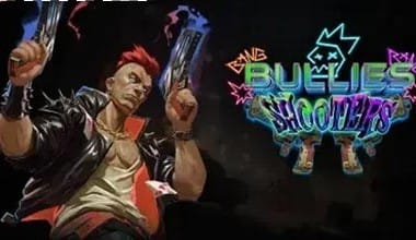 Bullies Shooters
